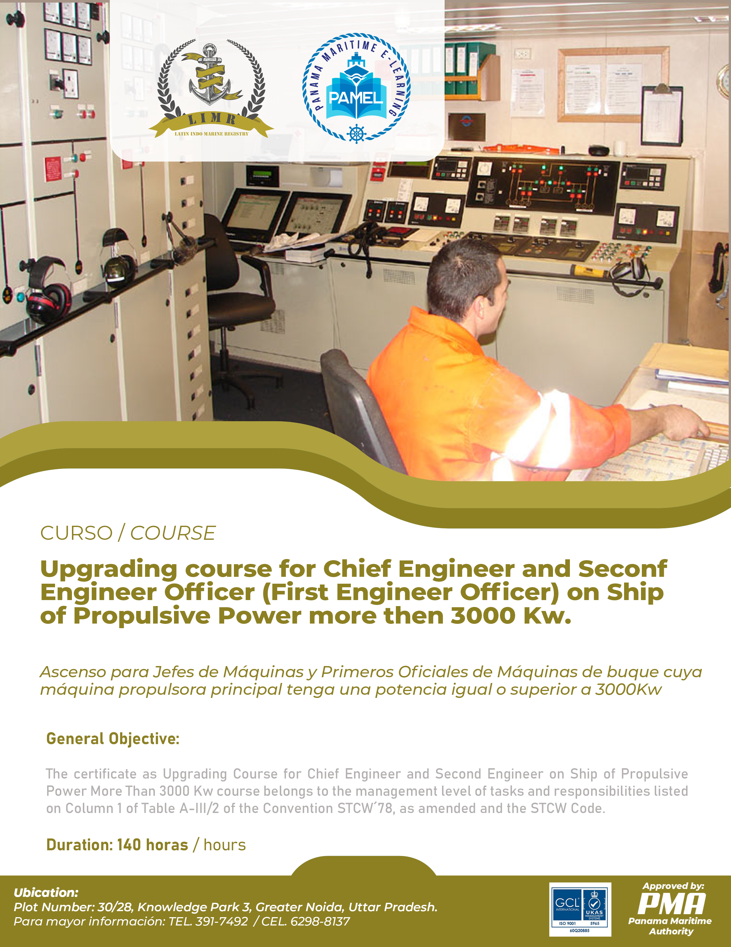Upgrading course for Chief Engineer and Seconf Engineer Officer (First Engineer Officer) on Ship of Propulsive Power more then 3000 Kw (Management Level) 