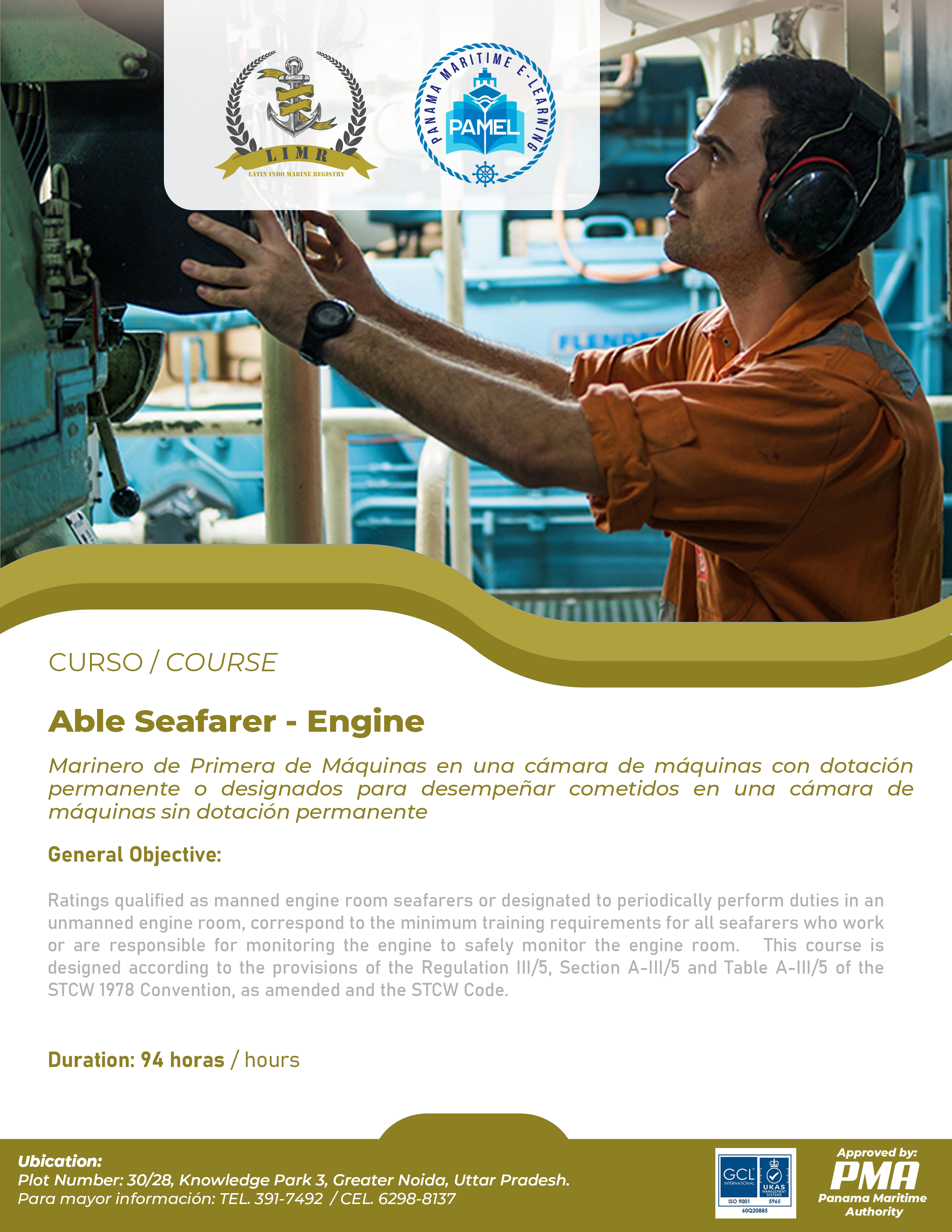 Able Seafarer - Engine un a menned Engine-Room or designated to perfom Duties in a Periodically Unmanned Engine-Room.