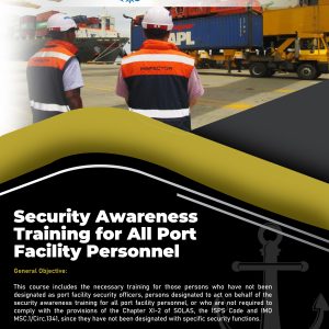 12. Security Awareness Training For all port Facility personnel