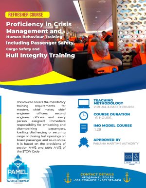 3. Refresher Course of Proficiency in Crisis Management and Human Behavior Training Including Passenger Safety, Cargo Safety and Hull Integrity Training